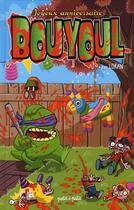 Couverture du livre « Bouyoul t.1 ; joyeux anniversaire Boyoul » de Loran aux éditions Petit A Petit