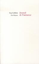 Couverture du livre « Journal de l'imitateur » de Guy Goffette aux éditions Fata Morgana