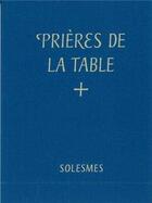 Couverture du livre « Priere de la table benedictiones mensae » de  aux éditions Solesmes
