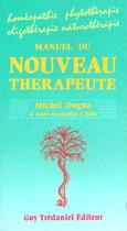 Couverture du livre « Manuel du nouveau therapeute » de Dogna/L'Hote aux éditions Guy Trédaniel