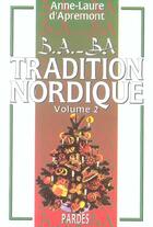 Couverture du livre « La tradition nordique t.2 » de Anne-Laure D' Apremont aux éditions Pardes