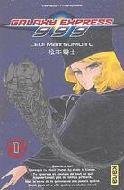 Couverture du livre « Galaxy express 999 Tome 1 » de Leiji Matsumoto aux éditions Kana