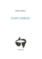 Couverture du livre « C'est cadeau » de Pierre Mabille aux éditions Unes