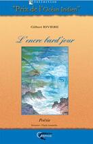 Couverture du livre « L'encre bard' jour » de Gilbert Riviere aux éditions Orphie