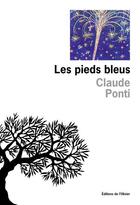 Couverture du livre « Pieds bleus (les) » de Claude Ponti aux éditions Editions De L'olivier