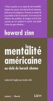 Couverture du livre « La mentalité américaine » de Howard Zinn aux éditions Lux Canada
