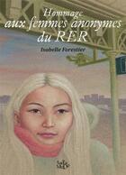 Couverture du livre « Hommage aux femmes anonymes du RER » de Isabelle Forestier aux éditions Tartamudo