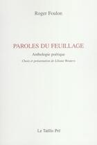 Couverture du livre « Paroles du feuillage » de Roger Foulon aux éditions Taillis Pre