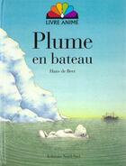 Couverture du livre « Plume En Bateau (Livre Anime) » de Hans De Beer aux éditions Nord-sud