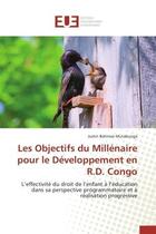 Couverture du livre « Les objectifs du millenaire pour le developpement en r.d. congo » de Mutabunga-J aux éditions Editions Universitaires Europeennes