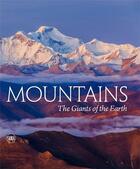 Couverture du livre « Mountains : the giants of the earth » de Massimo Zanella aux éditions Skira