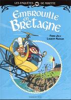 Couverture du livre « Embrouille en Bretagne » de Laurent Audouin et Fanny Joly aux éditions Sarbacane