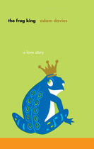 Couverture du livre « The Frog King » de Davies Adam aux éditions Penguin Group Us