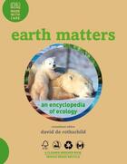 Couverture du livre « Earth Matters » de David De Rothschild aux éditions Dk Children