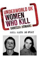 Couverture du livre « Women Who Kill » de Howard Vanessa aux éditions Quercus Publishing Digital