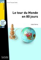 Couverture du livre « Le tour du monde en 80 jours ; A2 » de Jules Verne aux éditions Hachette Fle