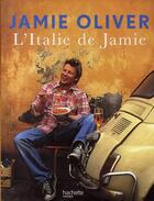 Couverture du livre « L'Italie de Jamie » de Jamie Oliver aux éditions Hachette Pratique