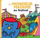 Couverture du livre « Les Monsieur Madame au festival » de Roger Hargreaves aux éditions Hachette Jeunesse