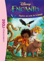 Couverture du livre « Encanto Tome 1 : mystère au coeur de la jungle » de Disney aux éditions Hachette Jeunesse