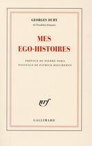 Couverture du livre « Mes ego-histoires » de Georges Duby aux éditions Gallimard