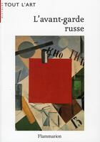 Couverture du livre « L'avant-garde russe » de Jean-Claude Marcade aux éditions Flammarion