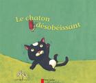 Couverture du livre « Le chaton desobeissant » de Giraud/Gautier aux éditions Pere Castor