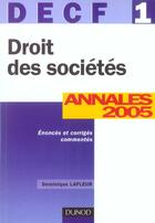 Couverture du livre « DROIT DES SOCIETES ; DECF 1 ; ANNALES CORRIGEES (7e édition) » de Dominique Lafleur aux éditions Dunod
