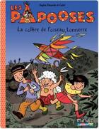 Couverture du livre « Les Papooses t.3 ; la colère de l'oiseau Tonnerre » de Dieuaide/Catel aux éditions Casterman