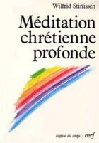 Couverture du livre « Méditation chrétienne profonde » de Stinissen Wilfried aux éditions Cerf