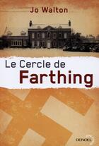 Couverture du livre « Le cercle de Farthing » de Jo Walton aux éditions Denoel