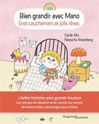 Couverture du livre « Bien grandir avec Mano : gros cauchemars et jolis rêves » de Cecile Alix et Natascha Rosenberg aux éditions Magnard