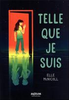 Couverture du livre « Telle que je suis » de Elle Mcnicoll aux éditions Ecole Des Loisirs