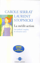 Couverture du livre « La medit-action » de Serrat/Stopnicki aux éditions Robert Laffont