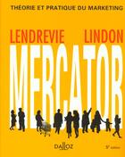 Couverture du livre « Mercator. Theorie Et Pratique Du Marketing » de Jacques Lendrevie aux éditions Dalloz