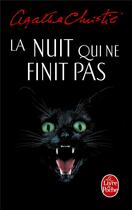 Couverture du livre « La nuit qui ne finit pas » de Agatha Christie aux éditions Le Livre De Poche