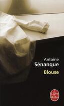 Couverture du livre « Blouse » de Antoine Senanque aux éditions Le Livre De Poche