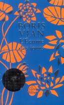 Couverture du livre « L'écume des jours » de Boris Vian aux éditions Le Livre De Poche