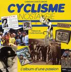 Couverture du livre « Cyclisme nostalgie » de Eclimont/Guimard aux éditions Hors Collection