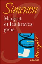 Couverture du livre « Maigret et les braves gens » de Georges Simenon aux éditions Omnibus