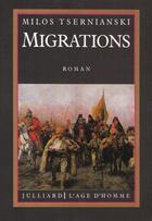 Couverture du livre « Migrations » de Milos Tsernianski aux éditions L'age D'homme