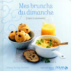 Couverture du livre « Mes brunchs du dimanche ; légers et gourmands » de Solveig Darrigo-Dartinet aux éditions Solar