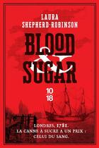 Couverture du livre « Blood and sugar » de Laura Shepherd-Robinson aux éditions 10/18