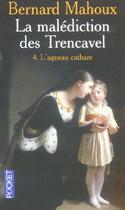 Couverture du livre « La maledcition des trencavel - tome 4 l'agneau cathare - vol04 » de Bernard Mahoux aux éditions Pocket