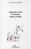 Couverture du livre « Apprendre à lire en français langue seconde » de Jean-Charles Rafoni aux éditions L'harmattan