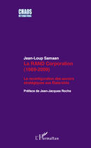 Couverture du livre « La Rand Corporation (1989 2009) ; la reconfiguration des savoirs stratégiques aux Etats-Unis » de Jean-Loup Samaan aux éditions Editions L'harmattan