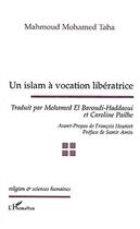 Couverture du livre « Un islam a vocation liberatrice » de Mahmoud-Mohamed Taha aux éditions Editions L'harmattan