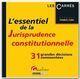 Couverture du livre « L'essentiel de la jurisprudence constitutionnelle ; 31 grandes décisions commentées (2e édition) » de Frederic Colin aux éditions Gualino Editeur