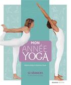 Couverture du livre « Mon année yoga ; 52 séances pour découvrir le yoga » de Beatrice Burgi et Sandrine Cosse aux éditions Mango