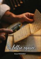 Couverture du livre « La lettre égarée » de Bruno Pacchiele aux éditions Books On Demand