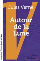 Couverture du livre « Autour de la Lune » de Jules Verne aux éditions Ligaran